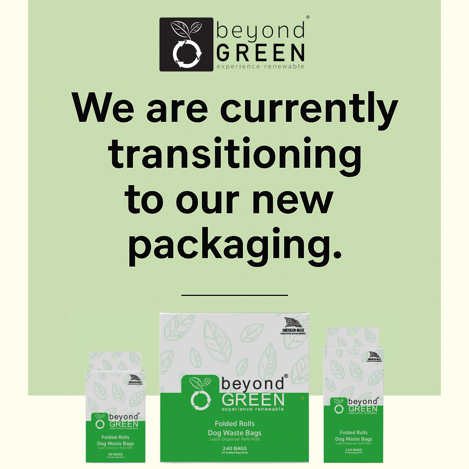 Promotional graphic for 'Beyond Green' with text about transitioning to new packaging and images of their products.