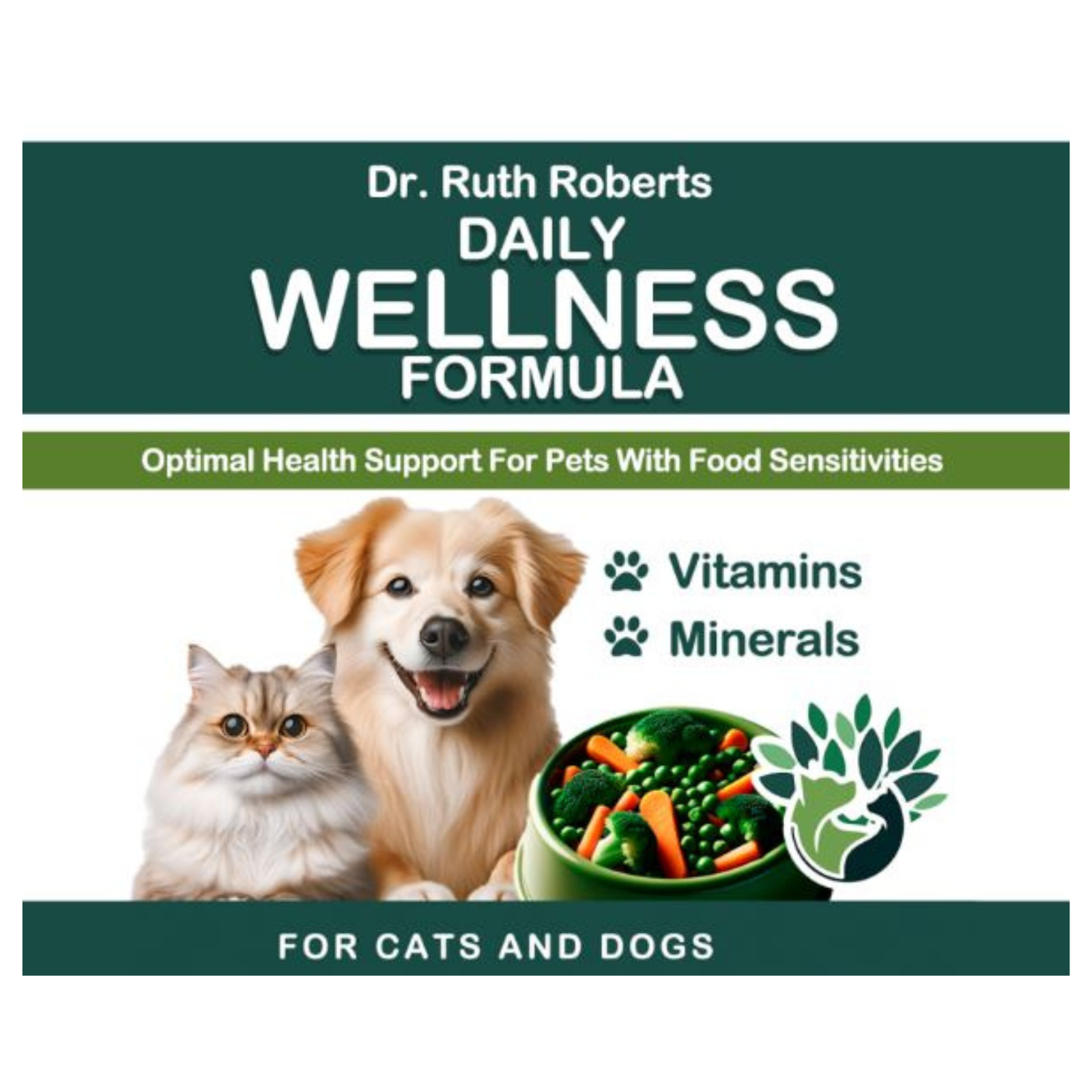 Product packaging for Dr. Ruth Roberts Daily Wellness Formula with a dog and cat on a white background.